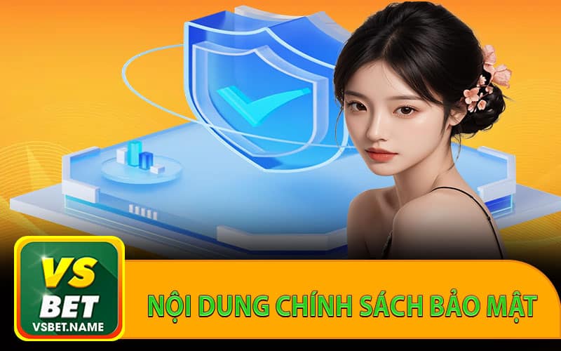 Nội dung chính sách bảo mật